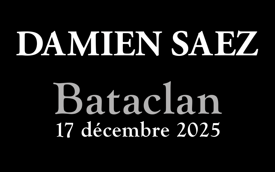 Damien Saez - Bataclan 17 décembre 2025
